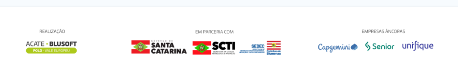 Realização ACATE + BLUSOFT — em parceria com o Governo de Santa Catarina, SCTI, SEDEC e Prefeitura de Blumenau — empresas âncora Capgemini, Senior e Unifique